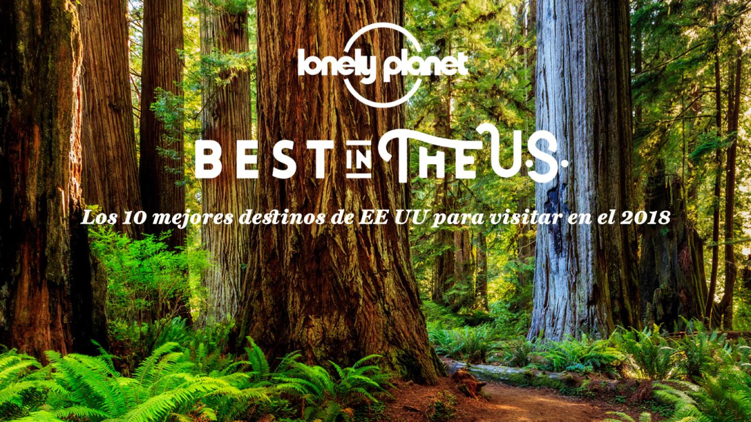 Best in the U.S. 2018, los 10 mejores destinos de EE UU para viajar en 2018