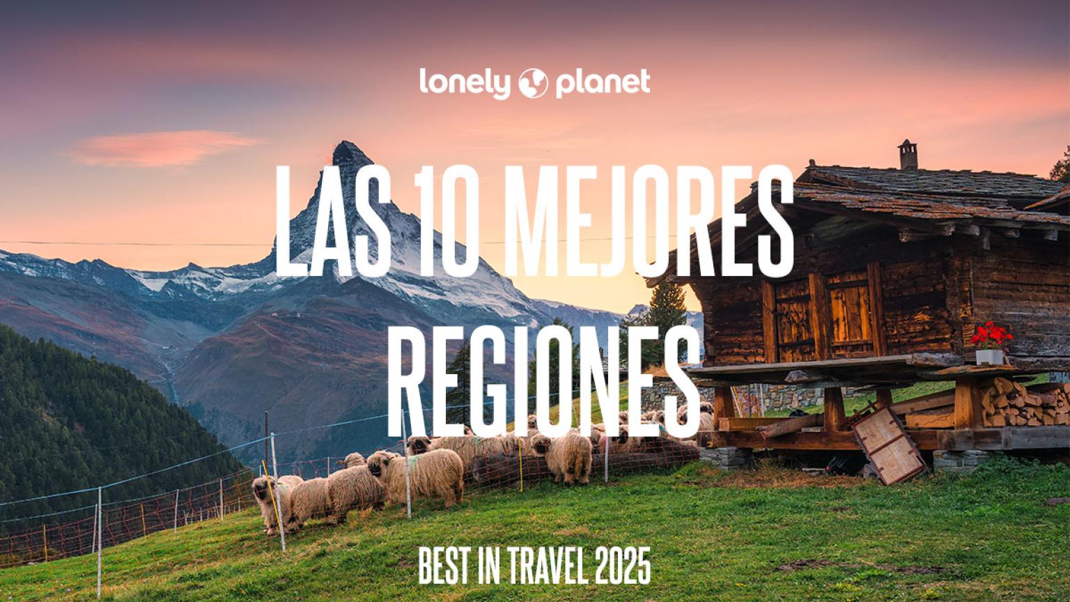 Best in Travel 2025 las 10 mejores regiones