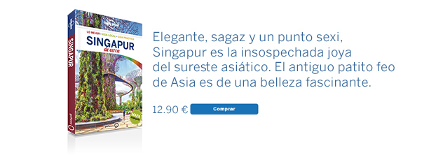 Guía Lonely Planet Singapur de cerca
