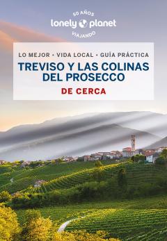 Guía Treviso y las colinas del Prosecco de cerca 1