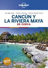 Guía Cancún y la Riviera Maya De cerca 2
